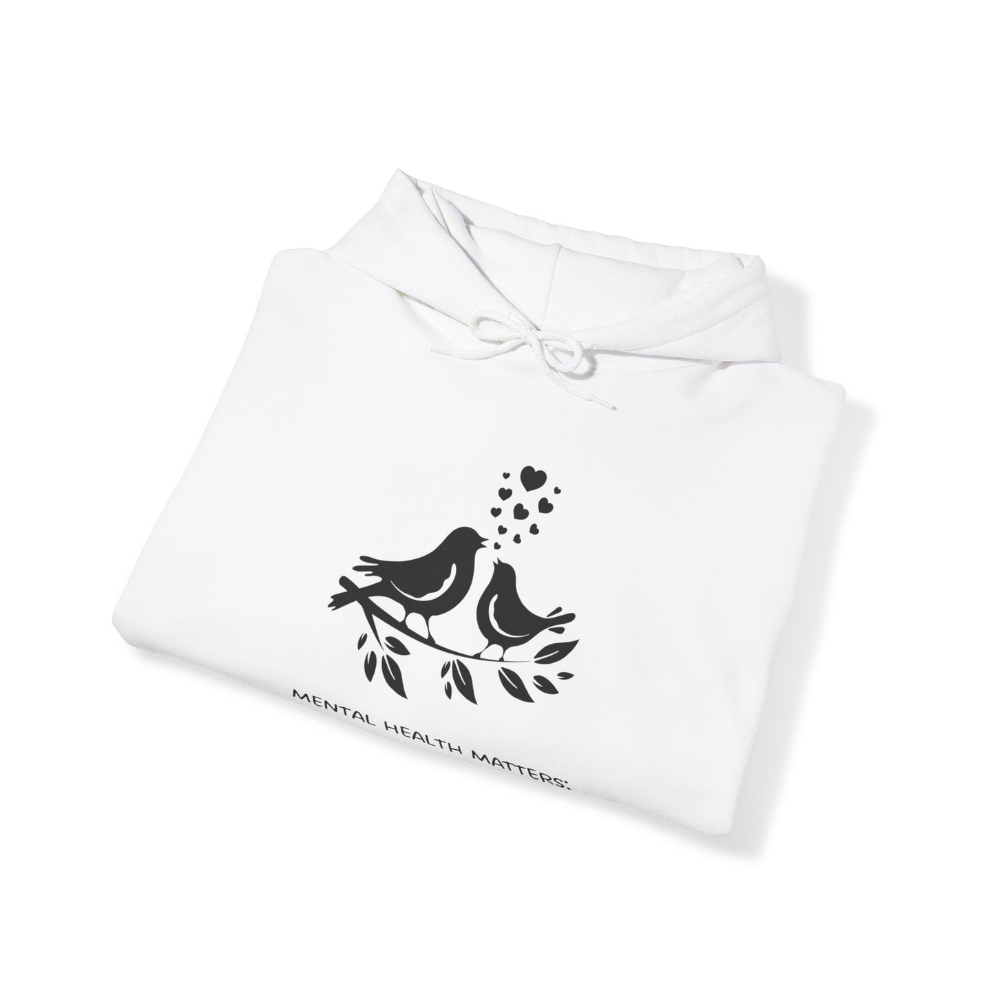 Unisex Hooded Sweatshirt - Mental Health Matters: Normalize, Empathize, Prioritize