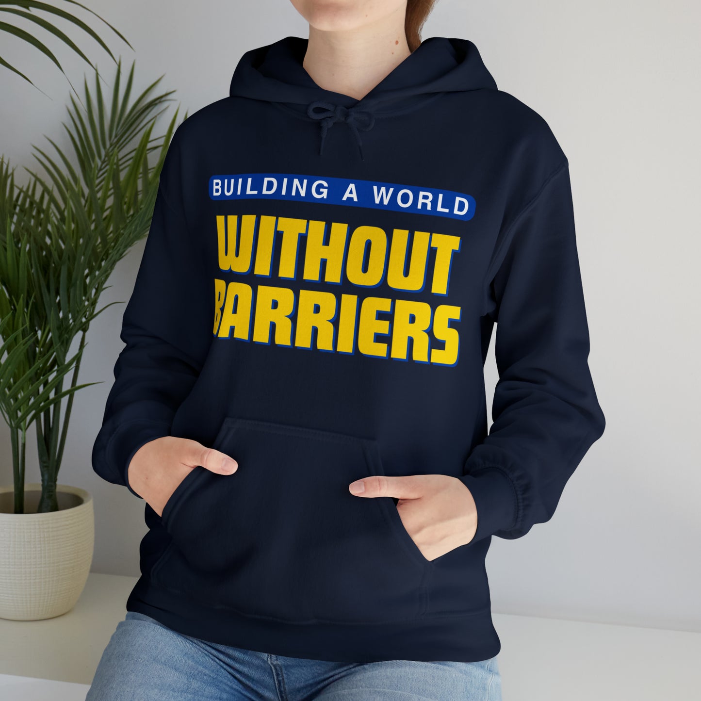Unisex Hooded Sweatshirt - Building a World Without Barriers