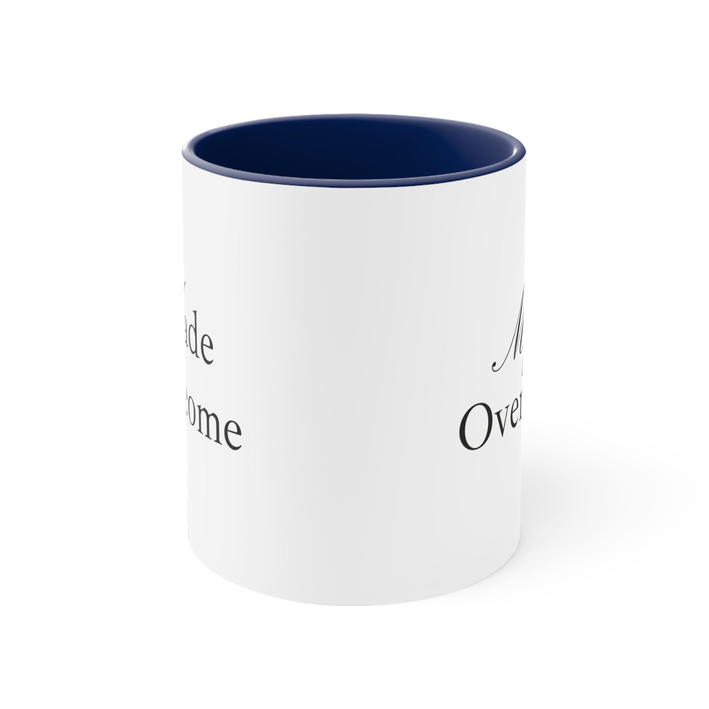Accent Coffee Mug - Made to overcome