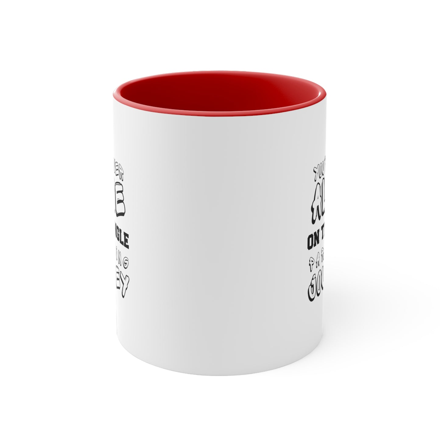 Accent Coffee Mug - You're Never Alone on the Single Parenting Journey