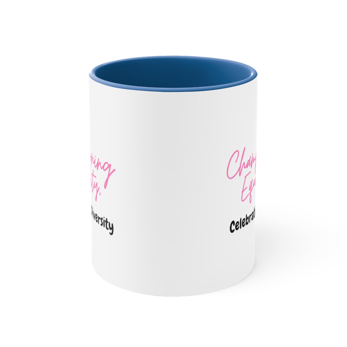 Accent Coffee Mug - Championing Equality, Celebrating Diversity