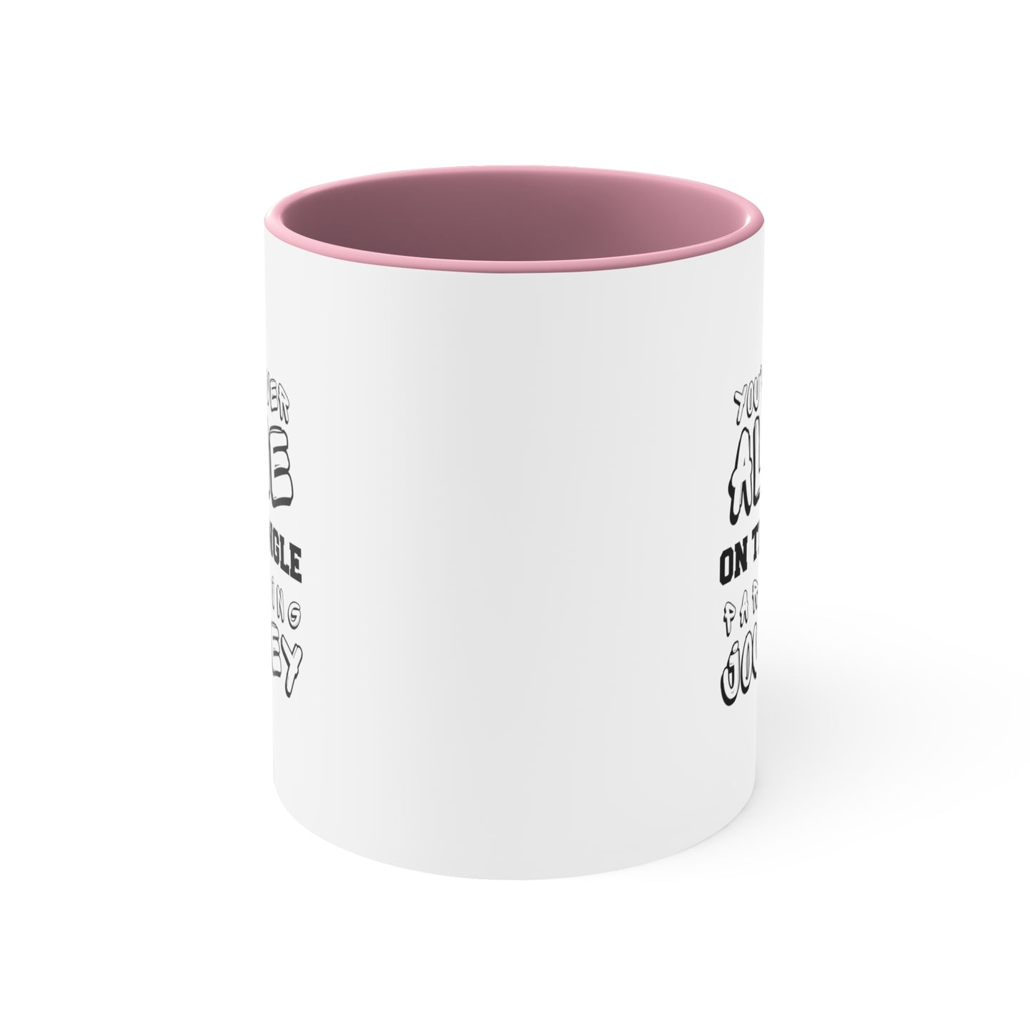Accent Coffee Mug - You're Never Alone on the Single Parenting Journey