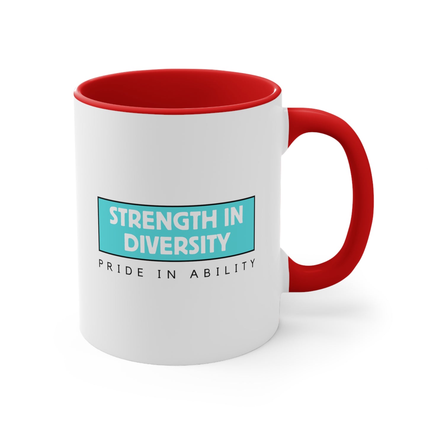 Accent Coffee Mug - Strength in Diversity, Pride in Ability