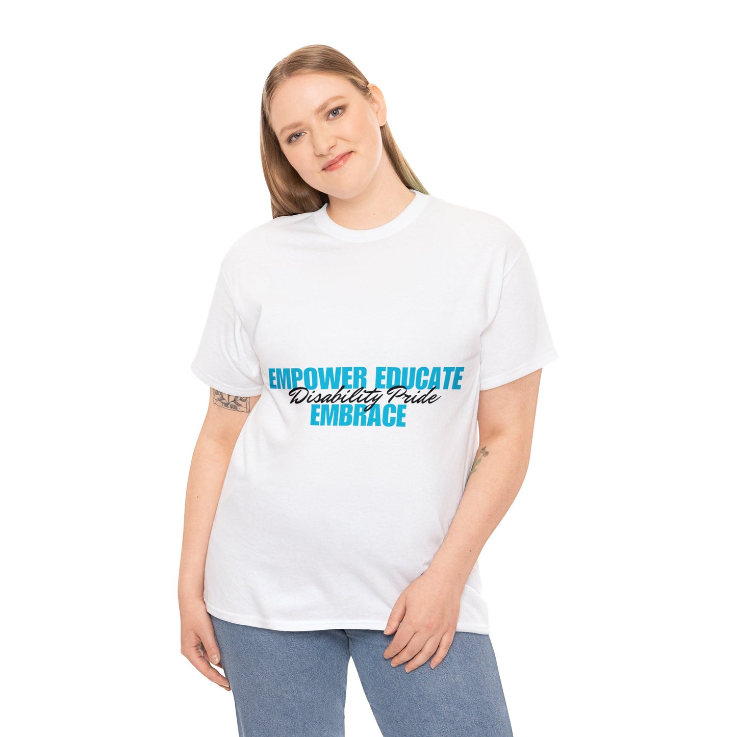 Unisex T-Shirt - Empower, Educate, Embrace Disability Pride