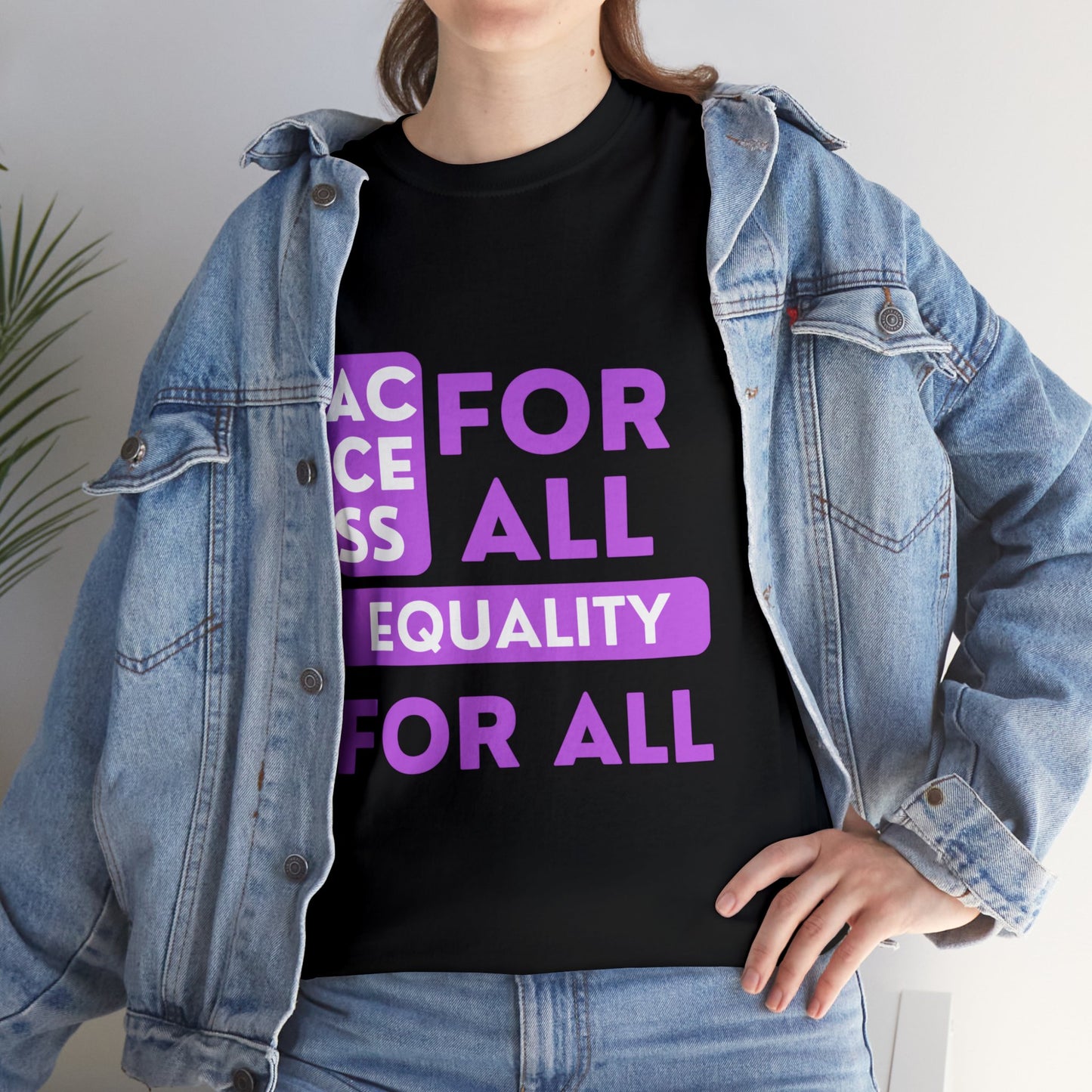 Unisex T-Shirt - Access for All, Equality for All