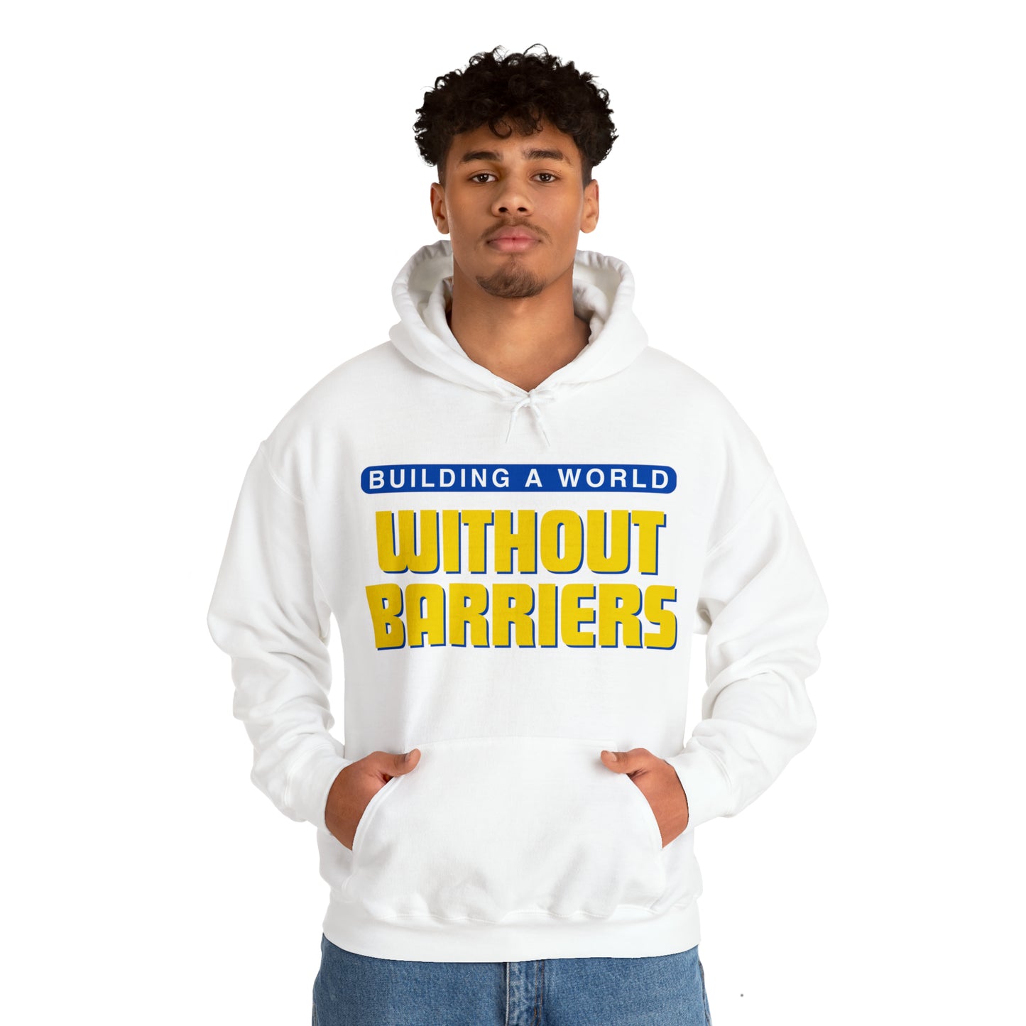 Unisex Hooded Sweatshirt - Building a World Without Barriers