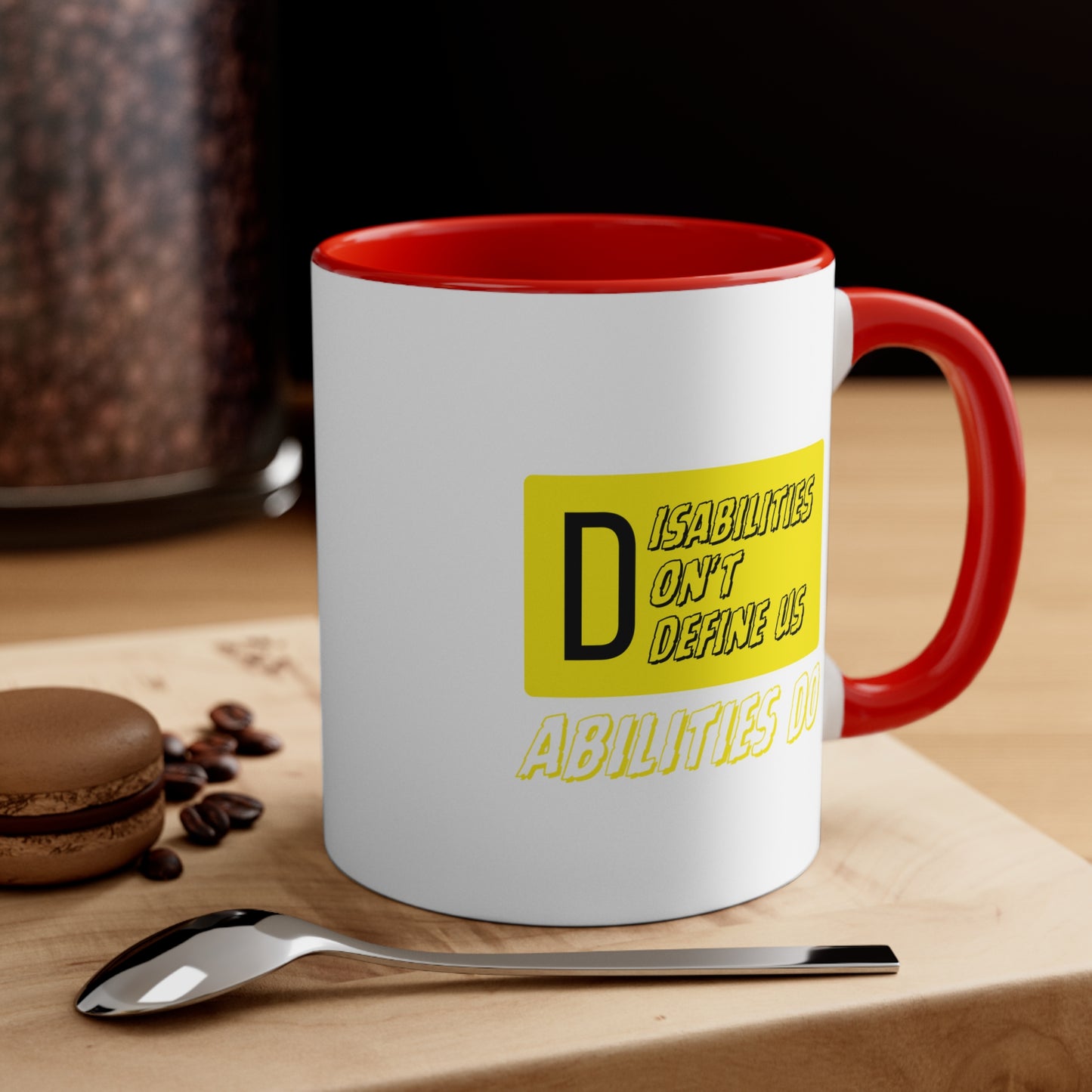 Accent Coffee Mug - Disabilities Don't Define Us, Abilities Do