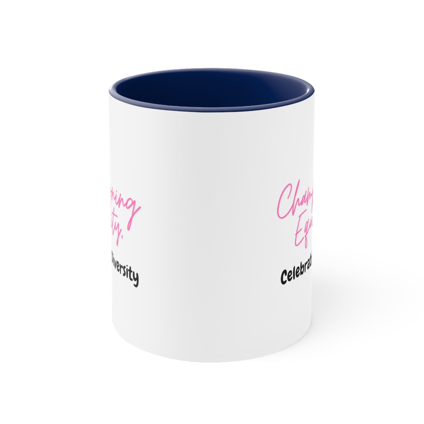 Accent Coffee Mug - Championing Equality, Celebrating Diversity