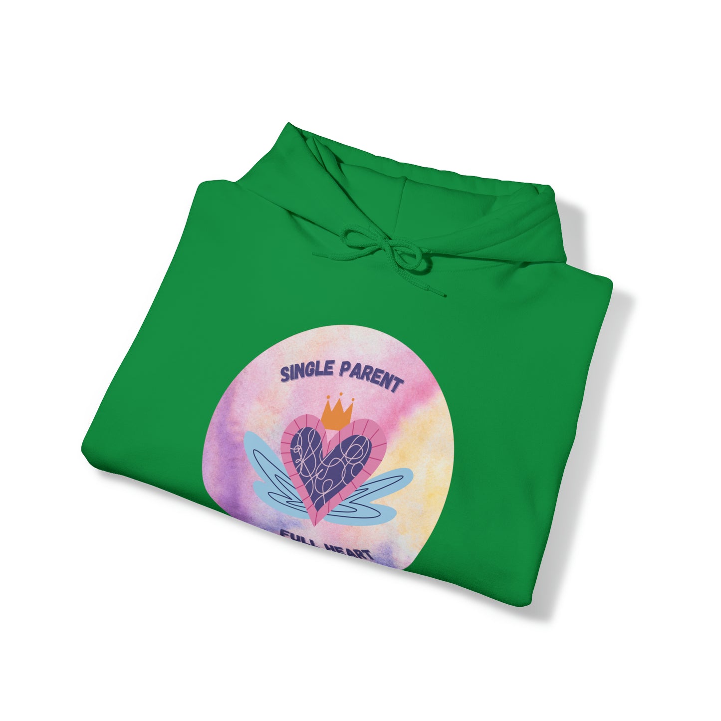 Unisex Hooded Sweatshirt - Single Parent, Full Heart