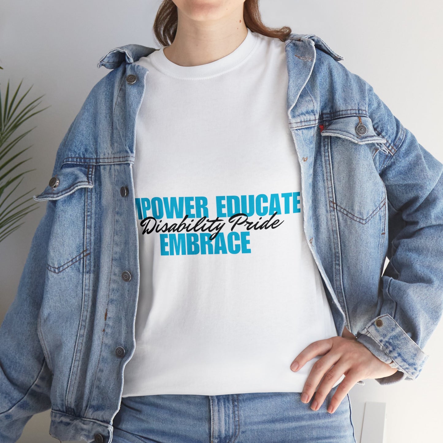 Unisex T-Shirt - Empower, Educate, Embrace Disability Pride