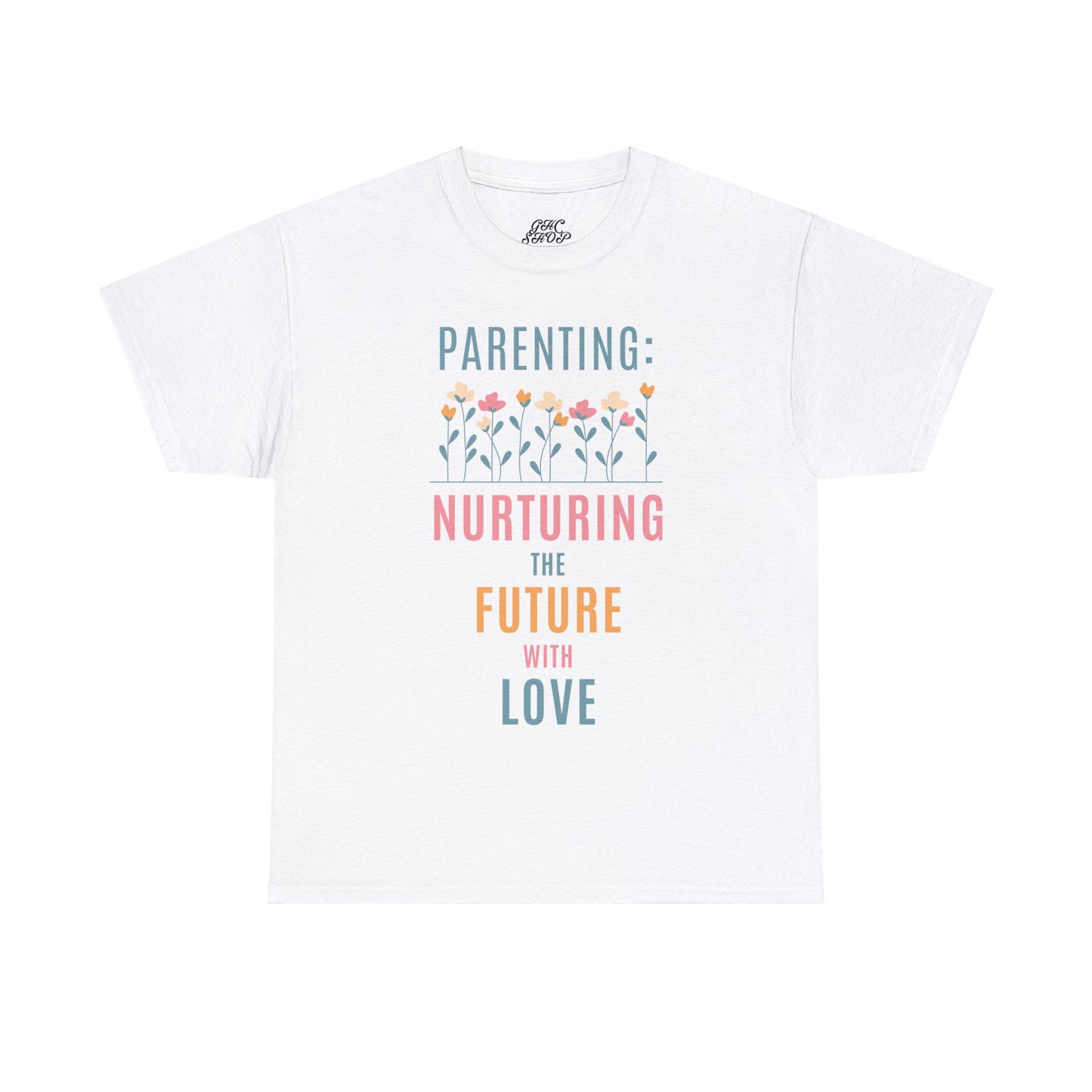 Unisex T-Shirt - "Parenting: Nurturing the Future with Love"