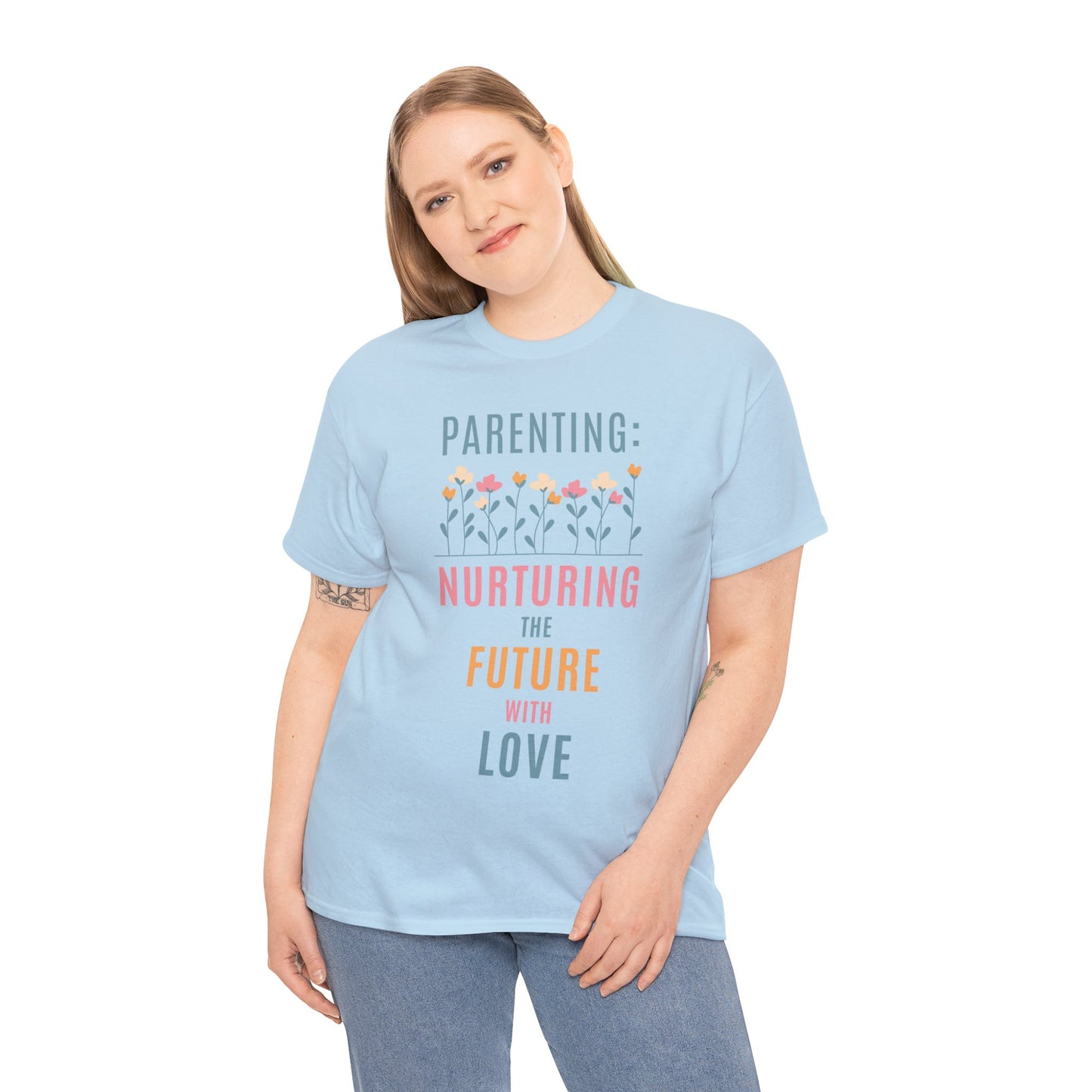 Unisex T-Shirt - "Parenting: Nurturing the Future with Love"