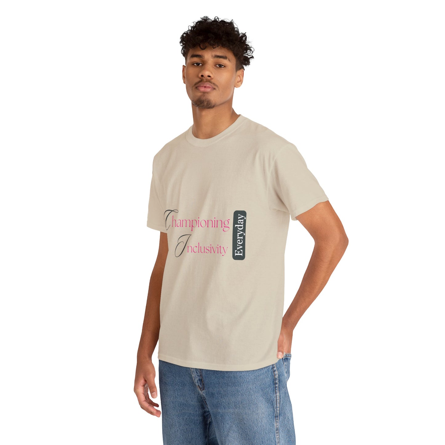 Unisex T-Shirt - Championing Inclusivity Every Day