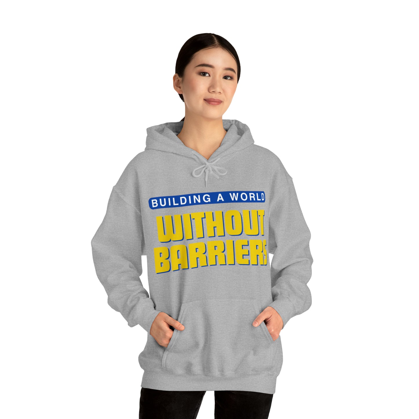 Unisex Hooded Sweatshirt - Building a World Without Barriers