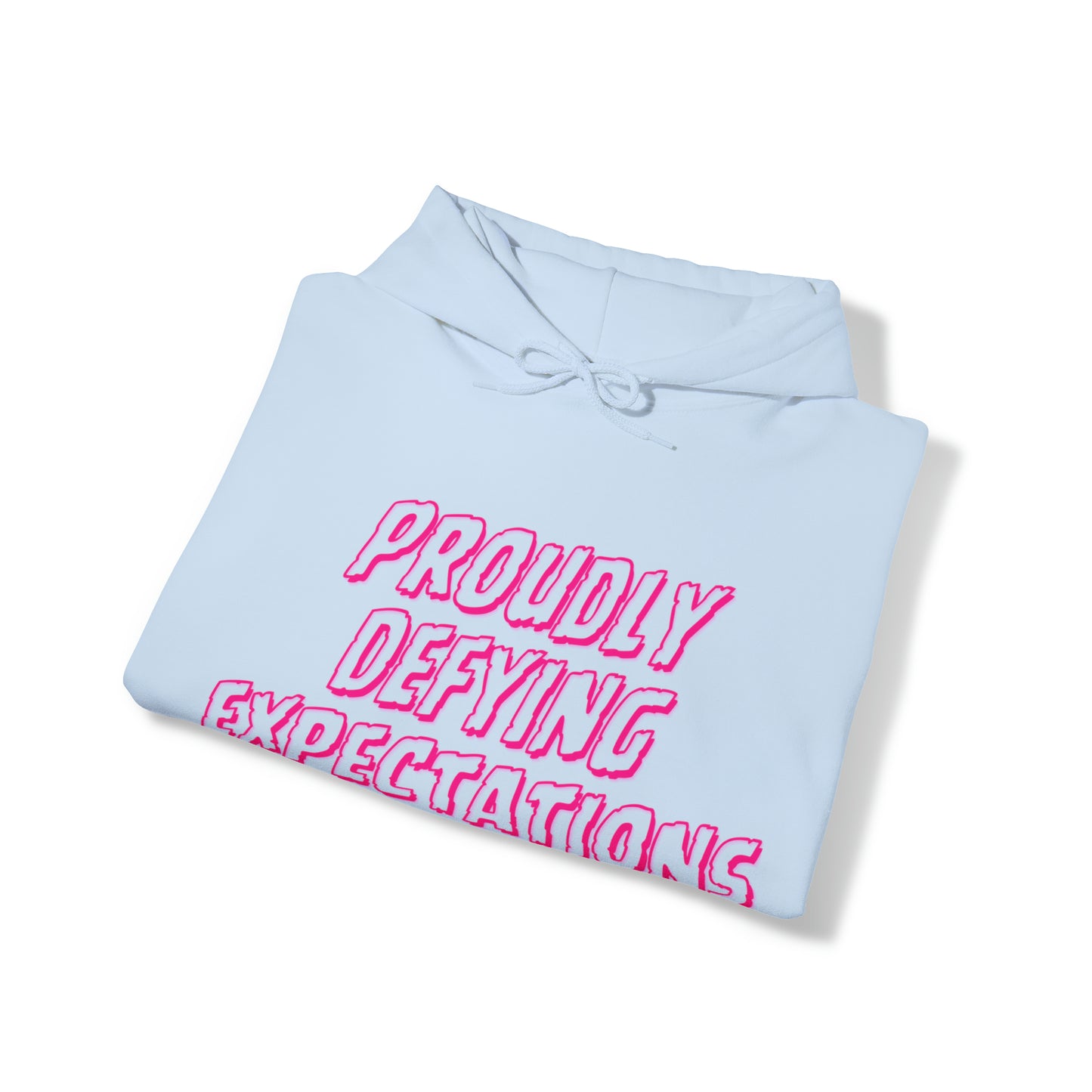 Unisex Hooded Sweatshirt - Proudly Defying Expectations