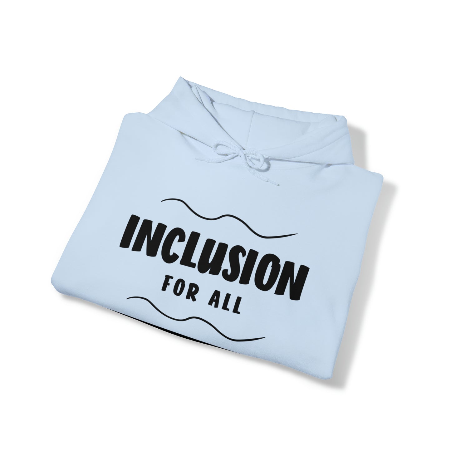 Unisex Hooded Sweatshirt - Inclusion for All, Regardless of Ability