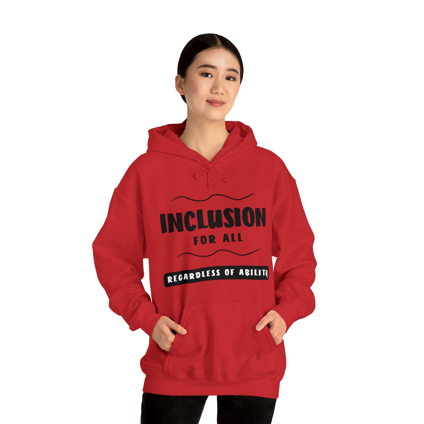 Unisex Hooded Sweatshirt - Inclusion for All, Regardless of Ability