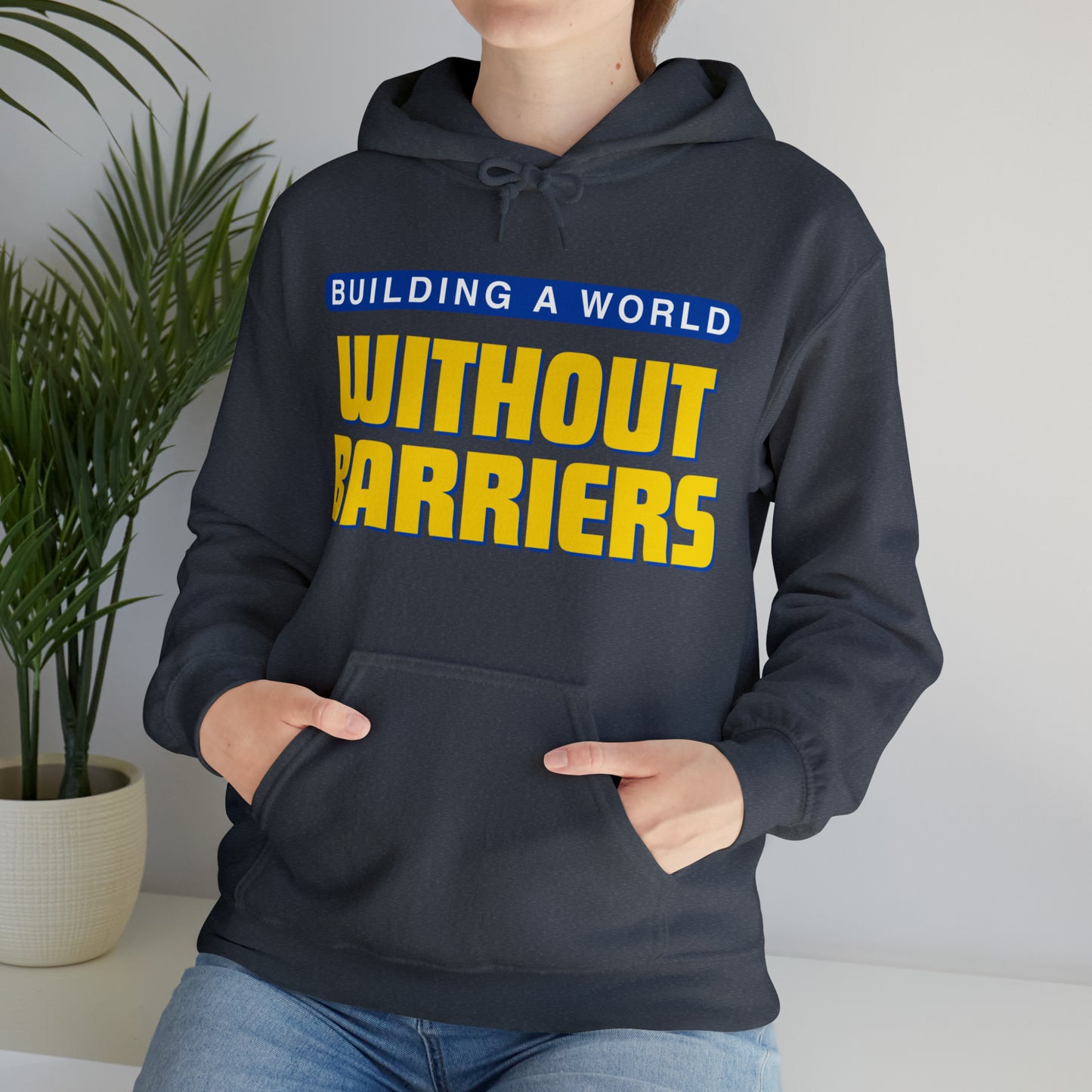 Unisex Hooded Sweatshirt - Building a World Without Barriers