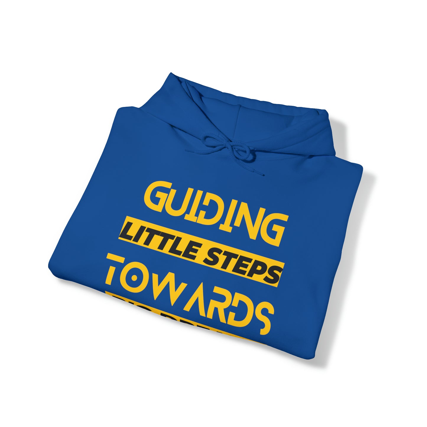 Unisex Hooded Sweatshirt - Guiding Little Steps Towards Big Dreams