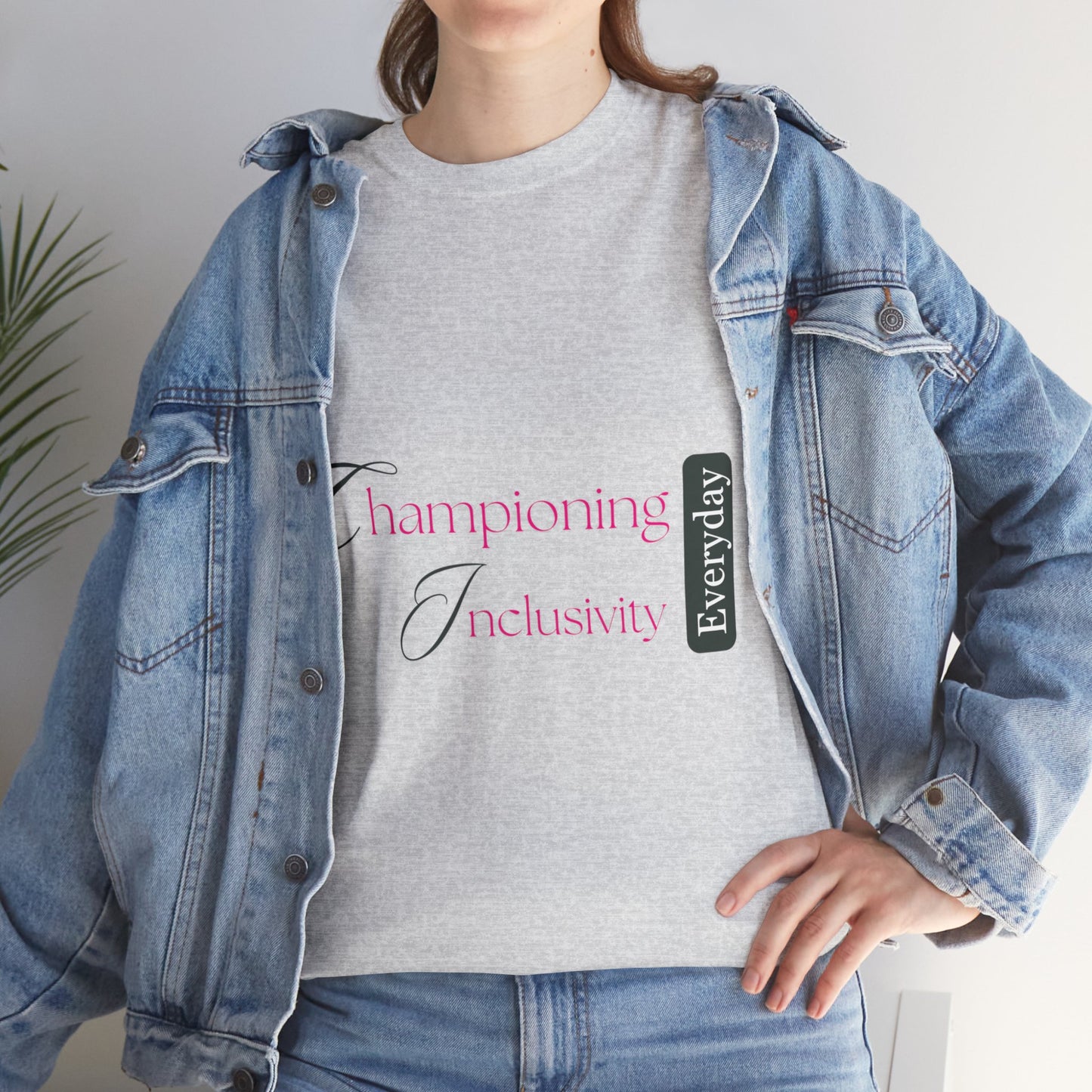 Unisex T-Shirt - Championing Inclusivity Every Day