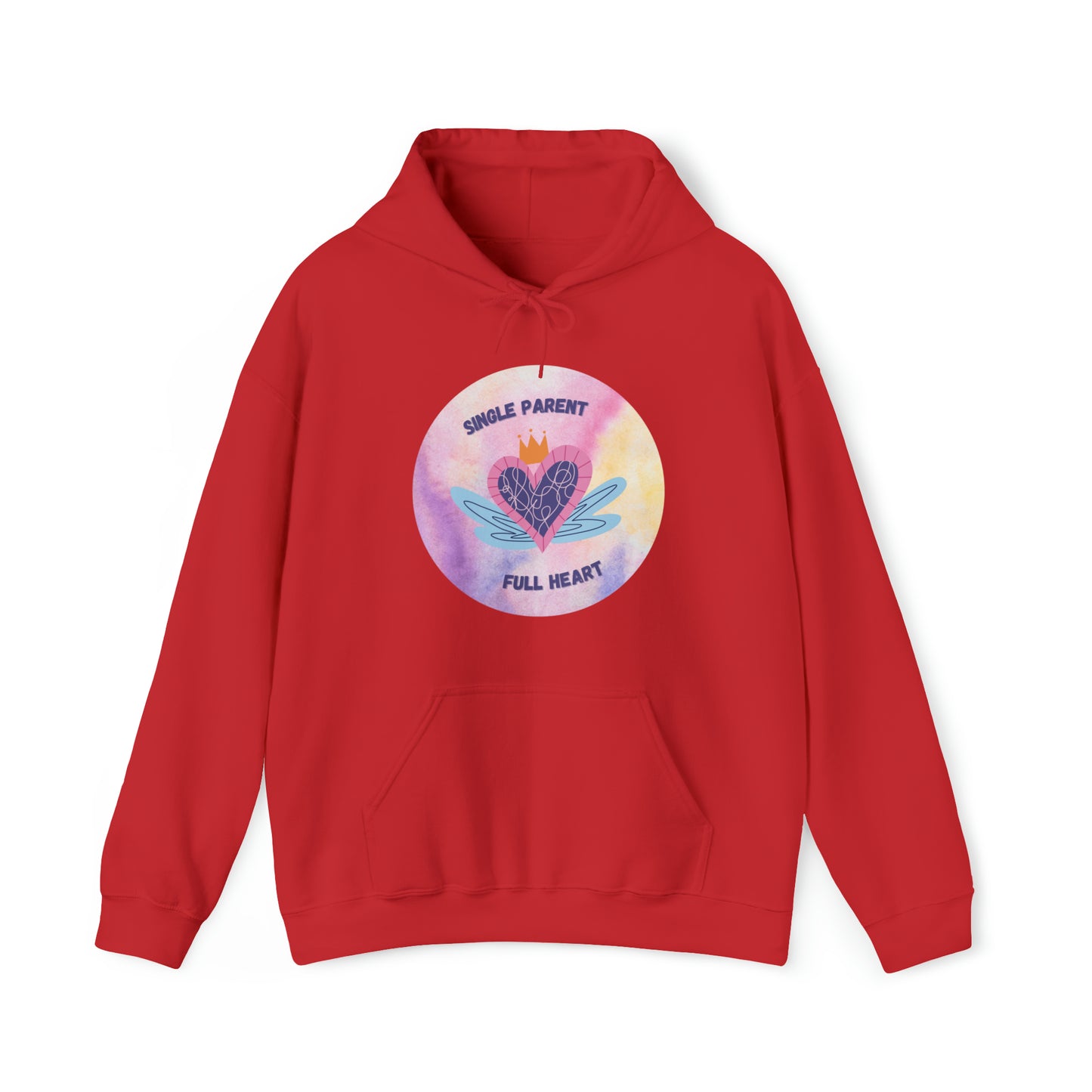Unisex Hooded Sweatshirt - Single Parent, Full Heart