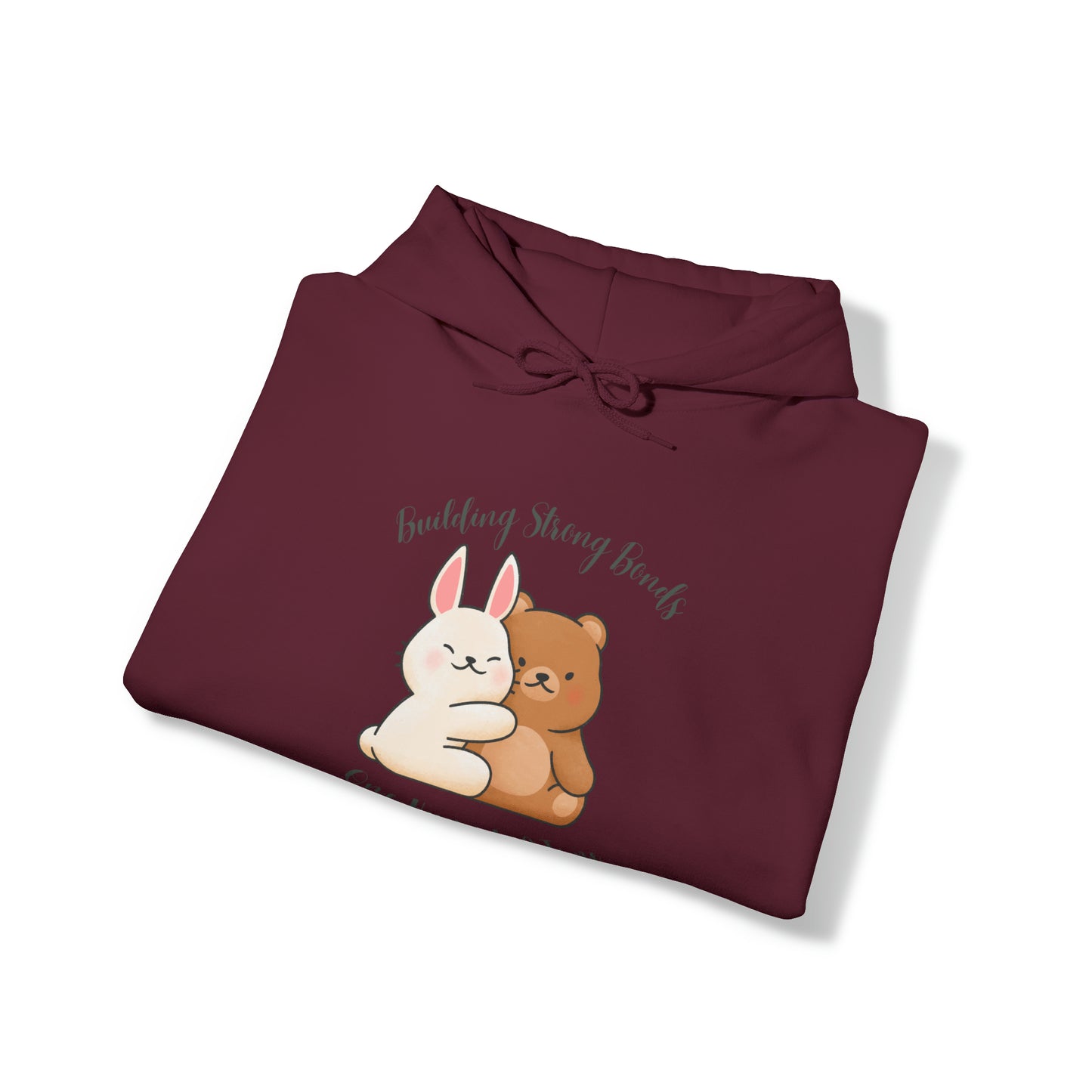 Unisex Hooded Sweatshirt - Building Strong Bonds, One Hug at a Time