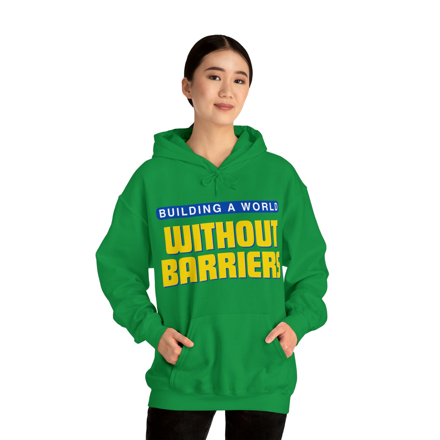 Unisex Hooded Sweatshirt - Building a World Without Barriers