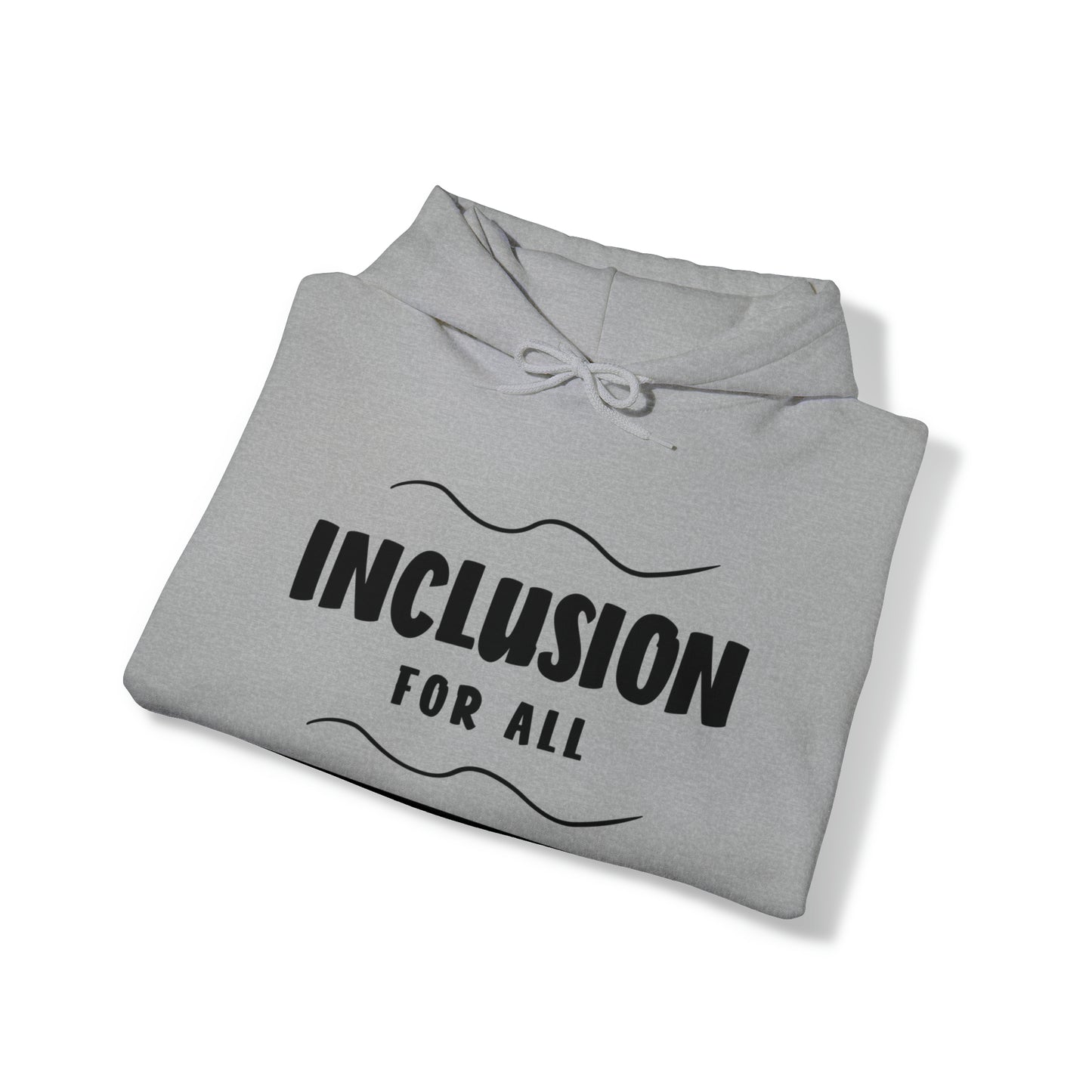 Unisex Hooded Sweatshirt - Inclusion for All, Regardless of Ability