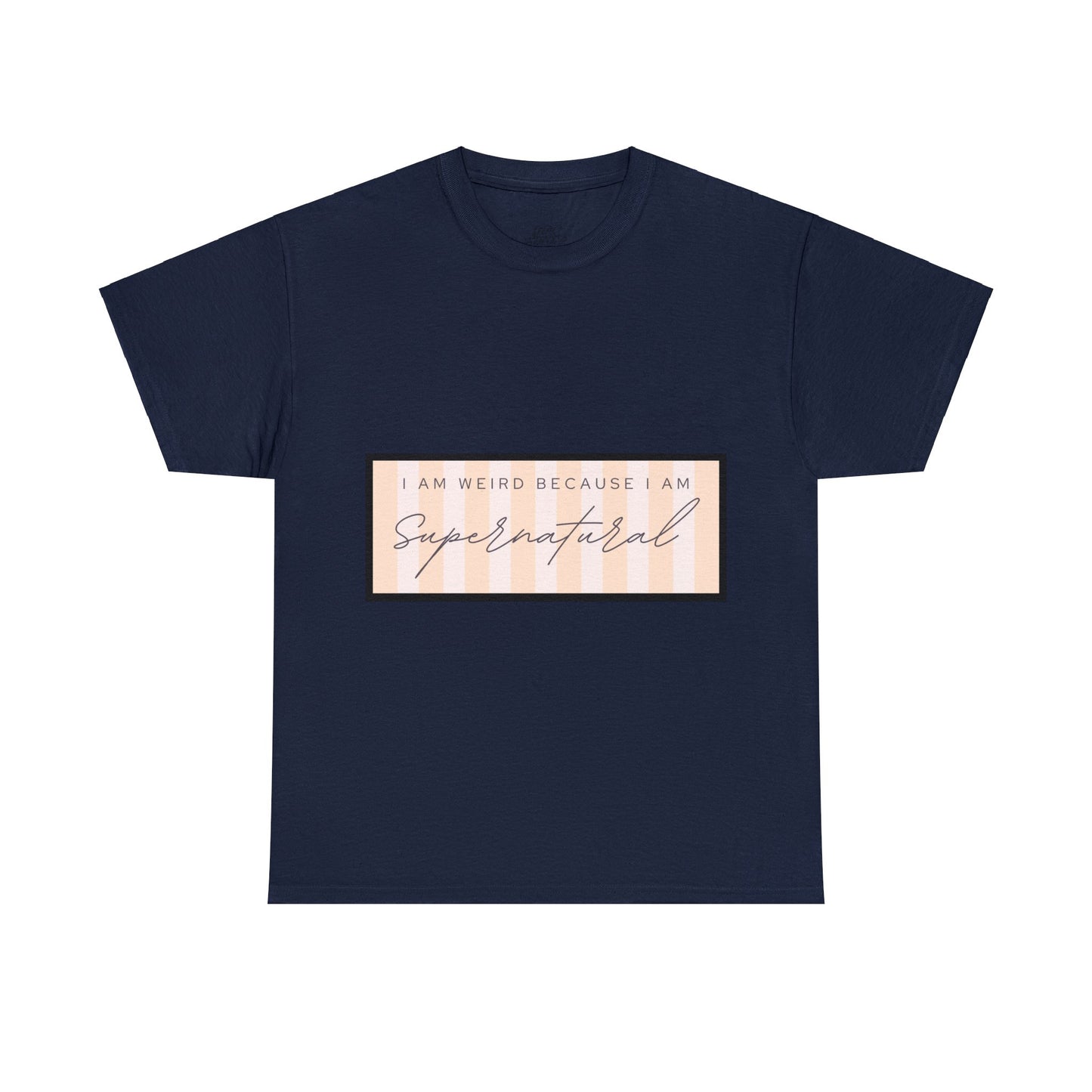 Unisex Heavy Cotton Tee - I am weird because I am supernatural