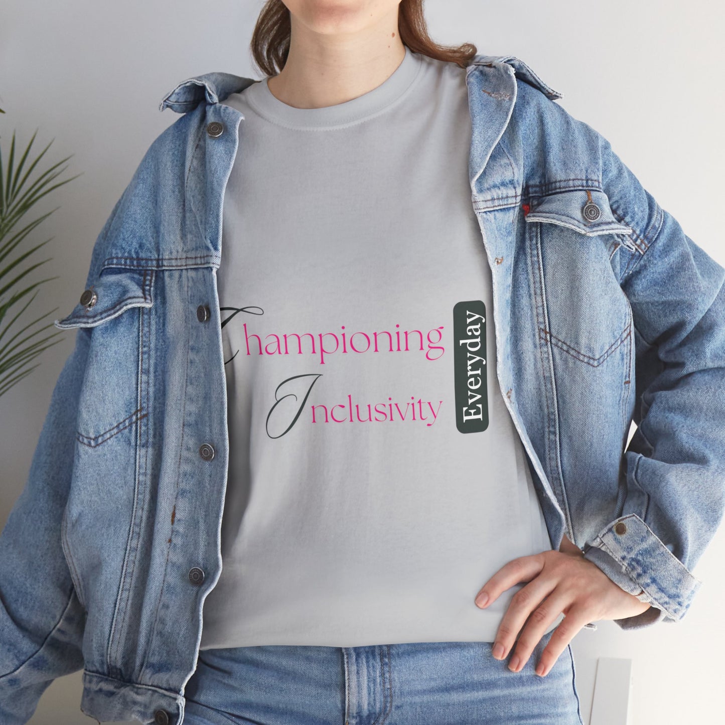 Unisex T-Shirt - Championing Inclusivity Every Day