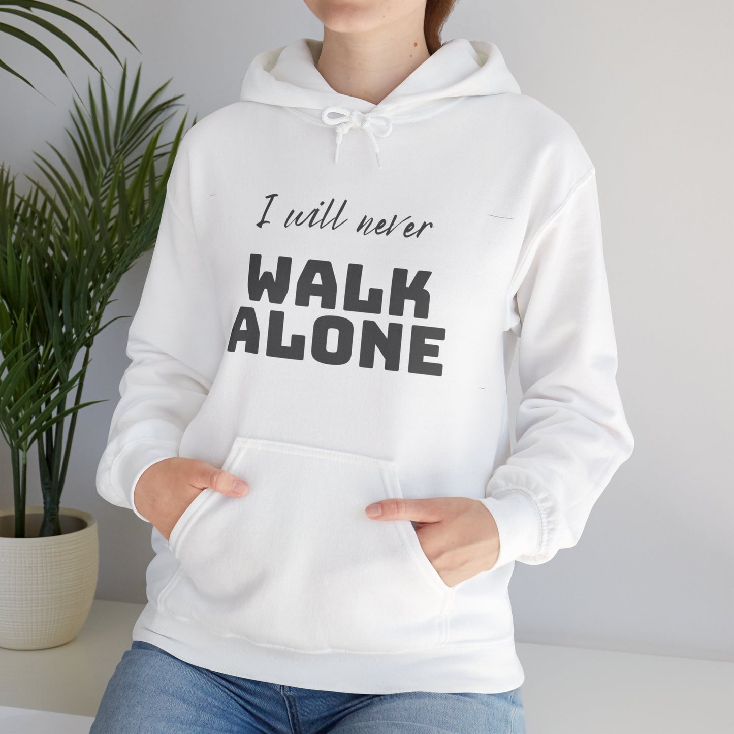 Unisex Hooded Sweatshirt - I will never walk alone