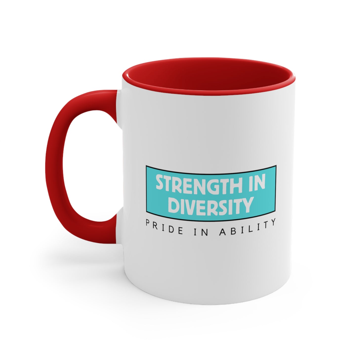 Accent Coffee Mug - Strength in Diversity, Pride in Ability