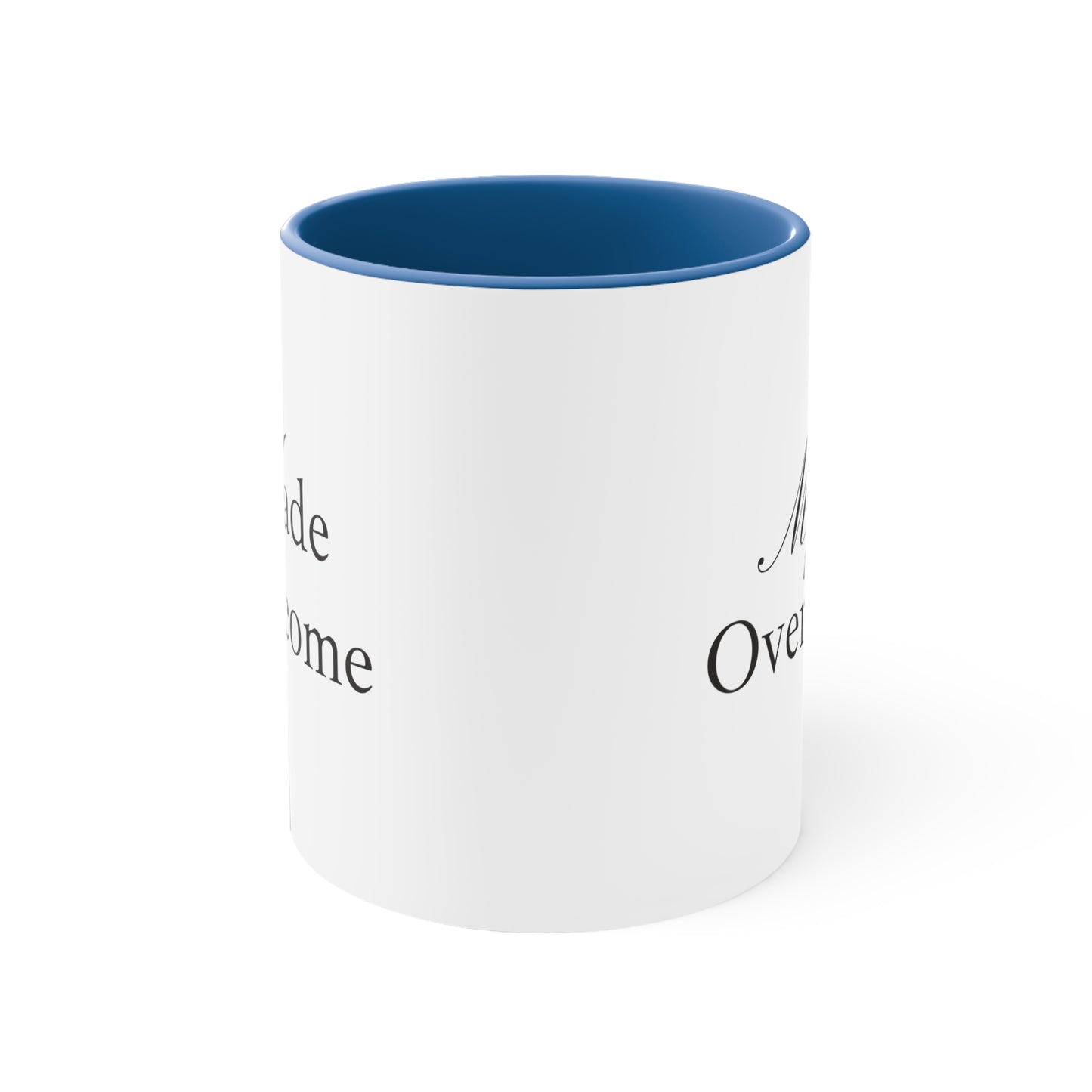Accent Coffee Mug - Made to overcome