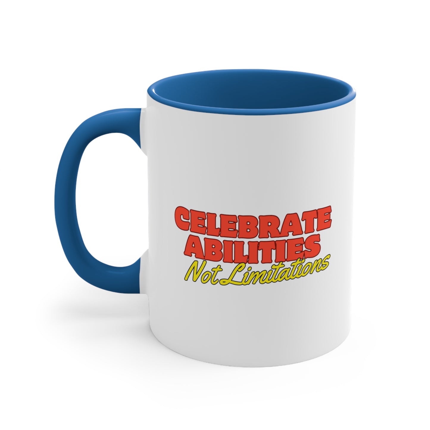 Accent Coffee Mug - Celebrate Abilities, Not Limitations