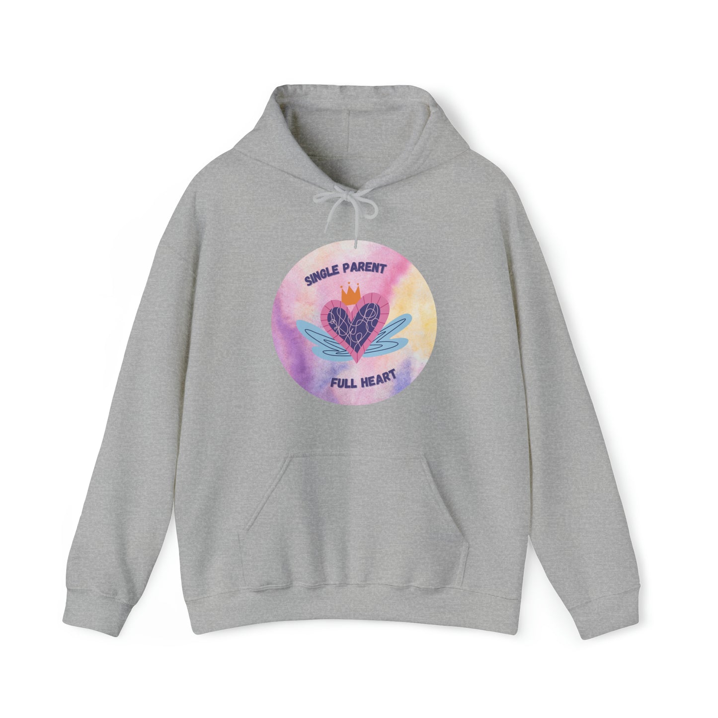 Unisex Hooded Sweatshirt - Single Parent, Full Heart