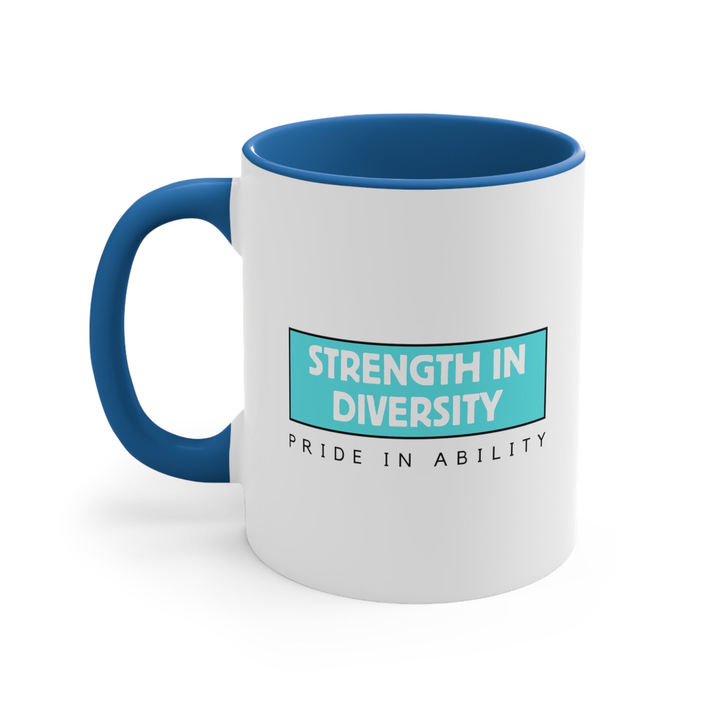 Accent Coffee Mug - Strength in Diversity, Pride in Ability