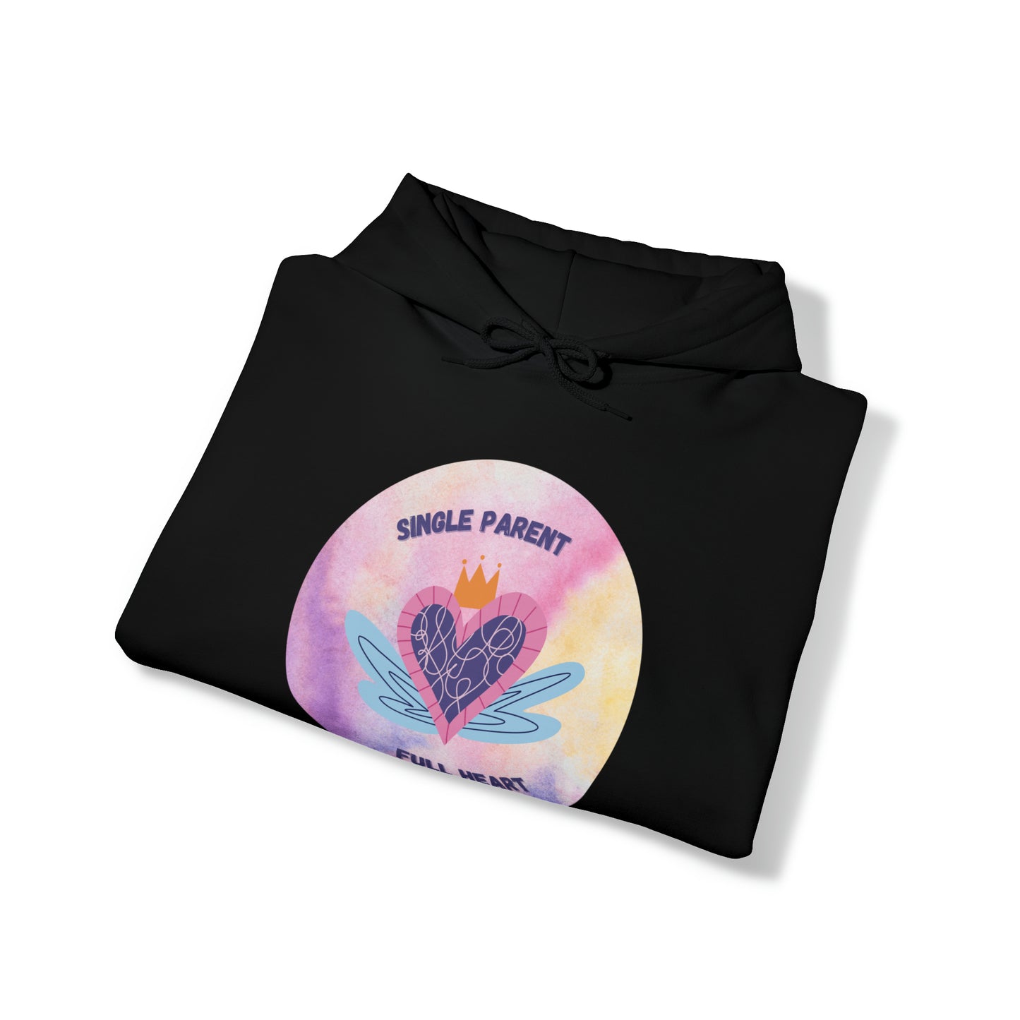 Unisex Hooded Sweatshirt - Single Parent, Full Heart