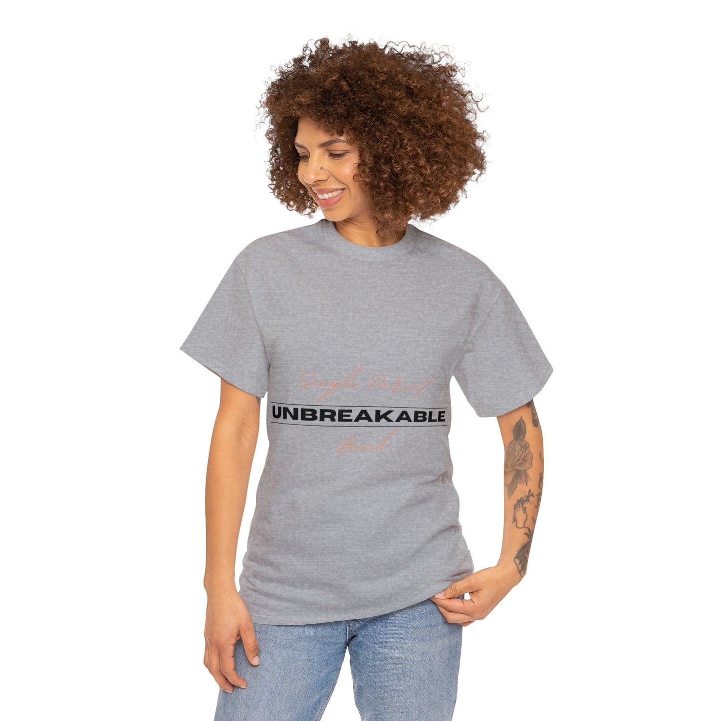 Unisex T-Shirt - Single Parent, Unbreakable Bond