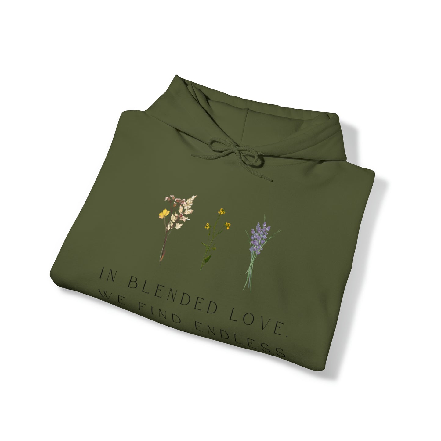 Unisex Hooded Sweatshirt - In Blended Love, We Find Endless Possibilities