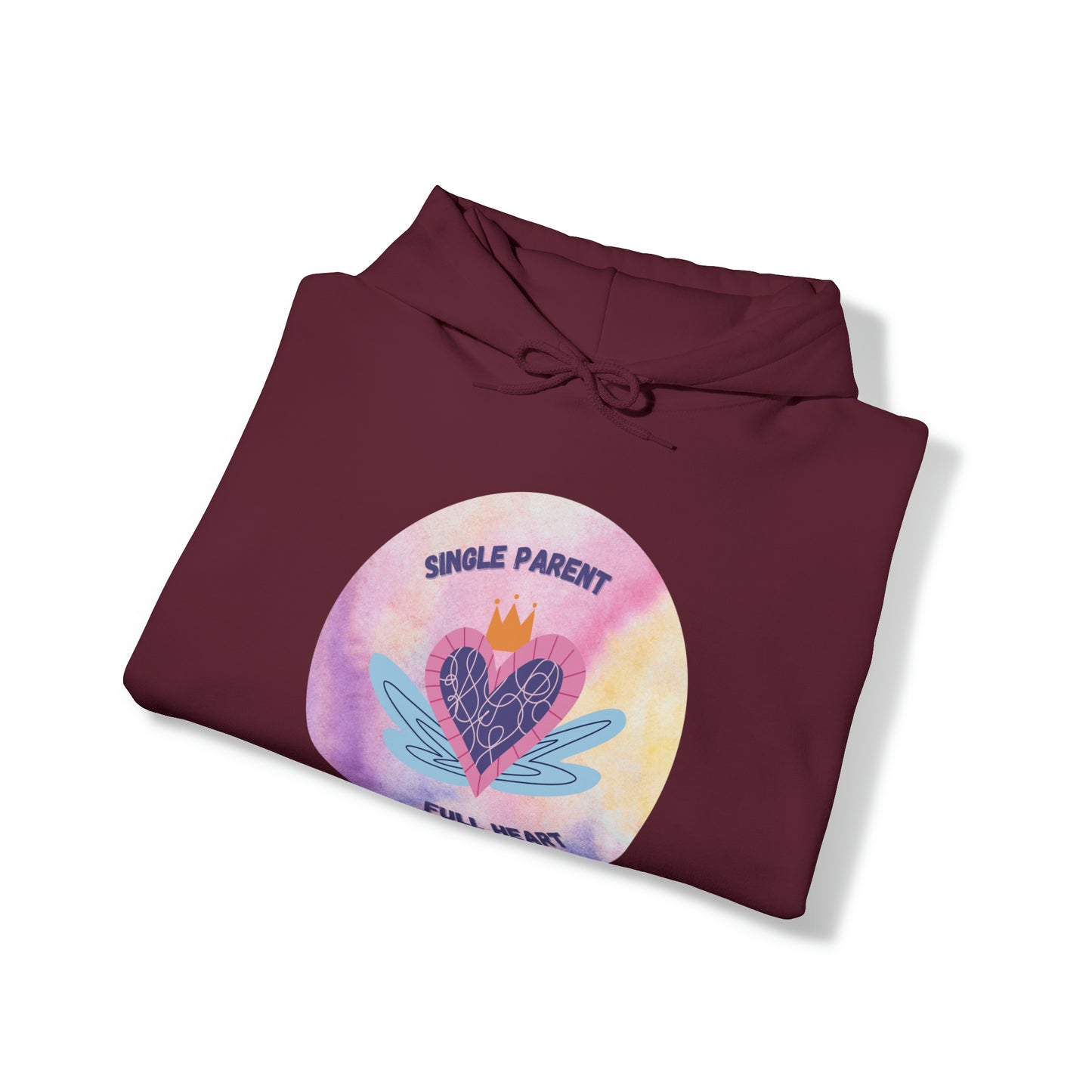 Unisex Hooded Sweatshirt - Single Parent, Full Heart