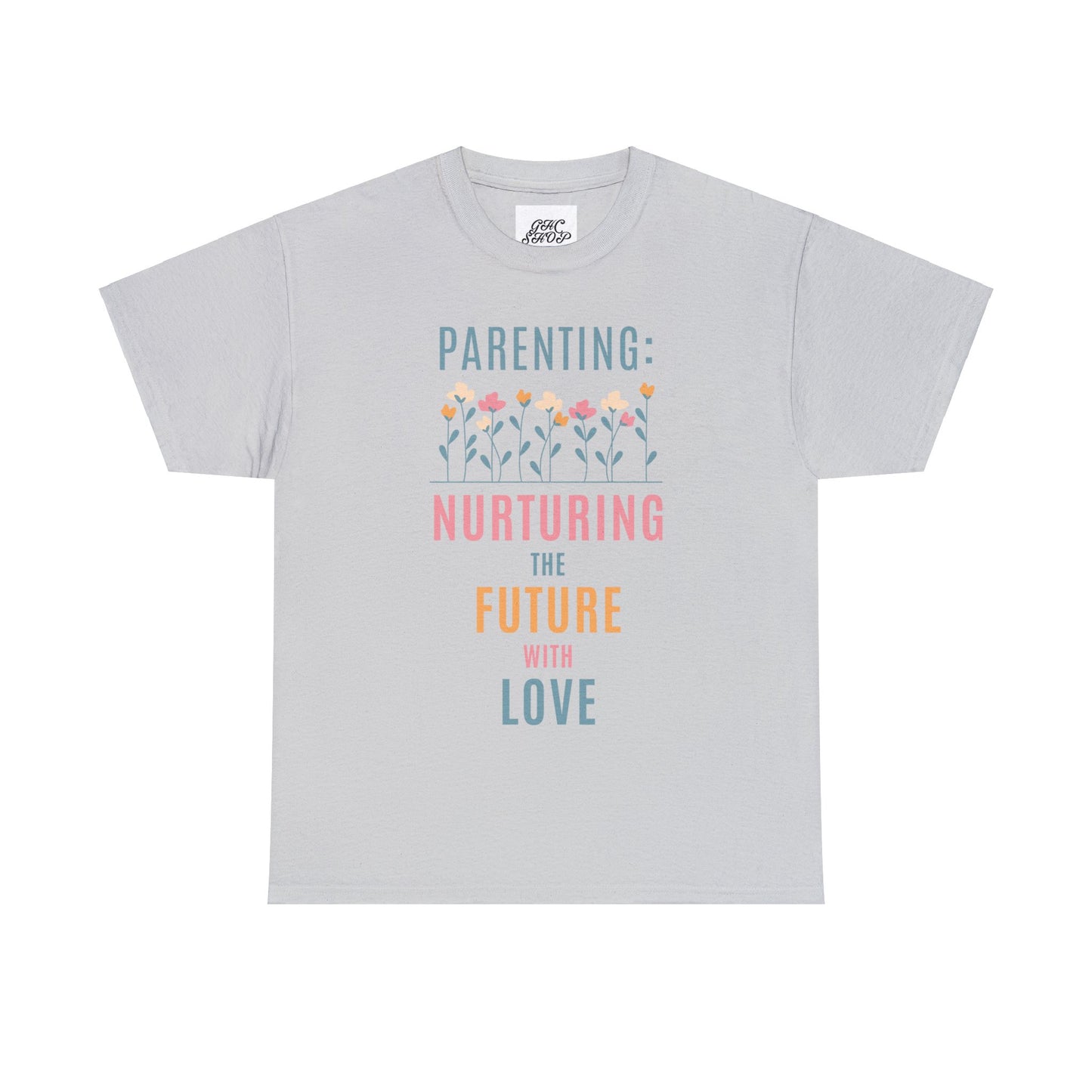 Unisex T-Shirt - "Parenting: Nurturing the Future with Love"