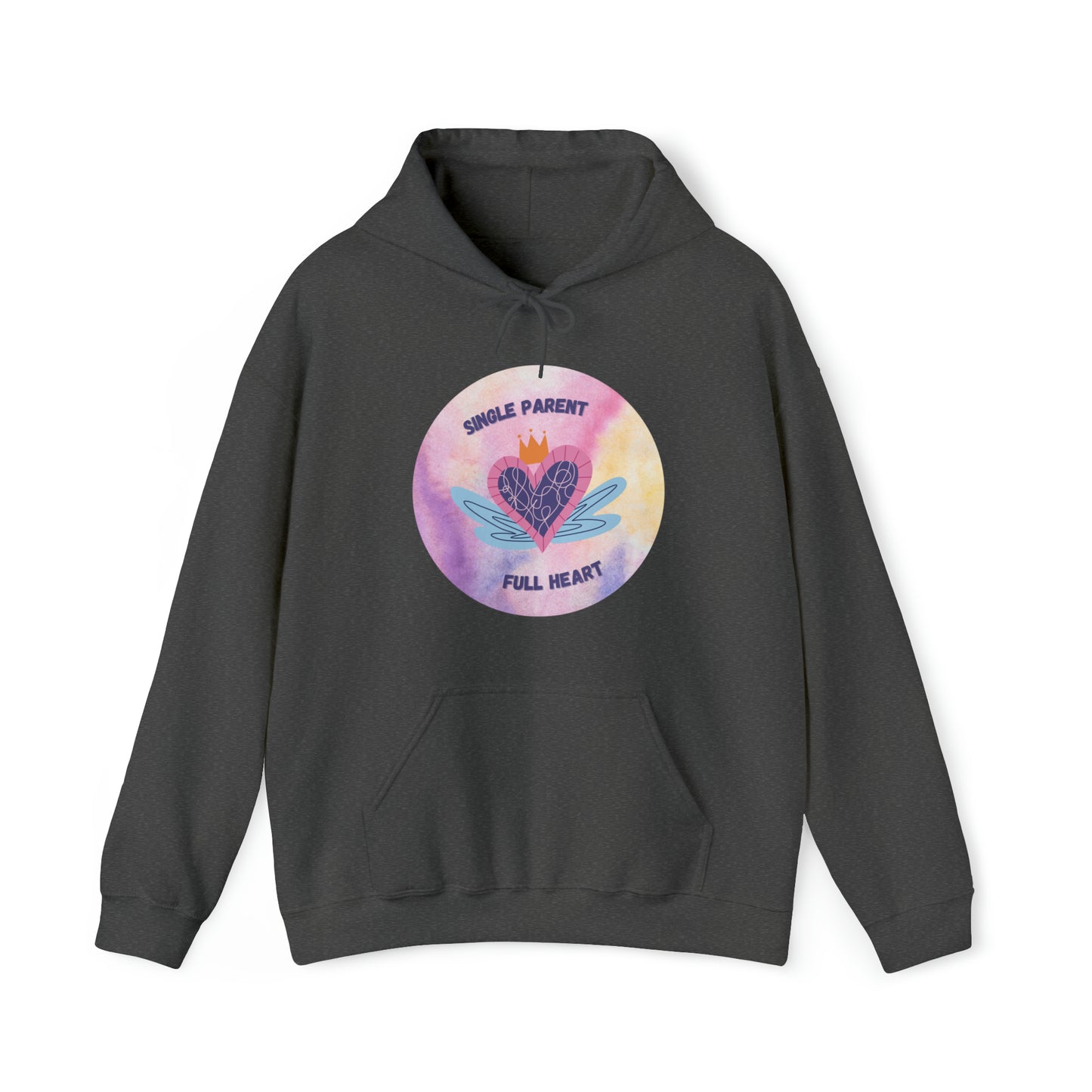 Unisex Hooded Sweatshirt - Single Parent, Full Heart