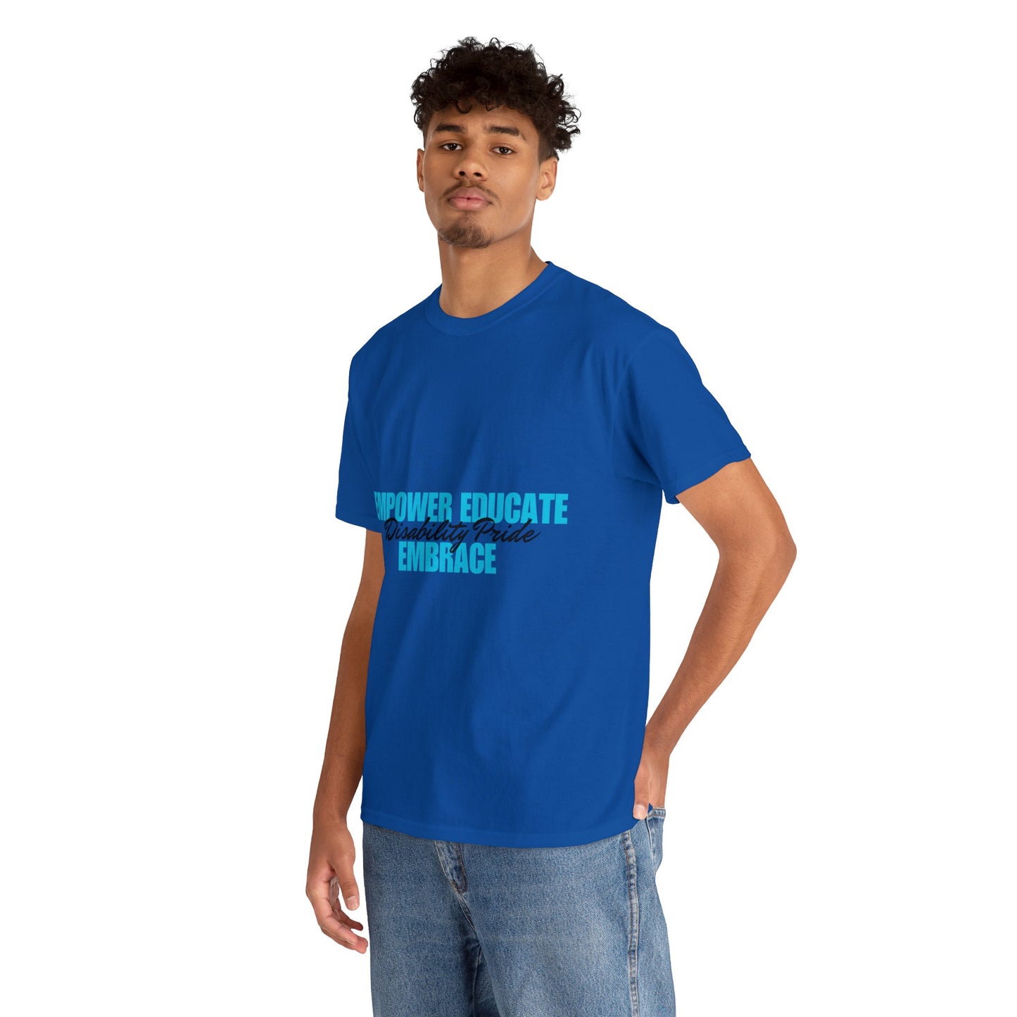 Unisex T-Shirt - Empower, Educate, Embrace Disability Pride