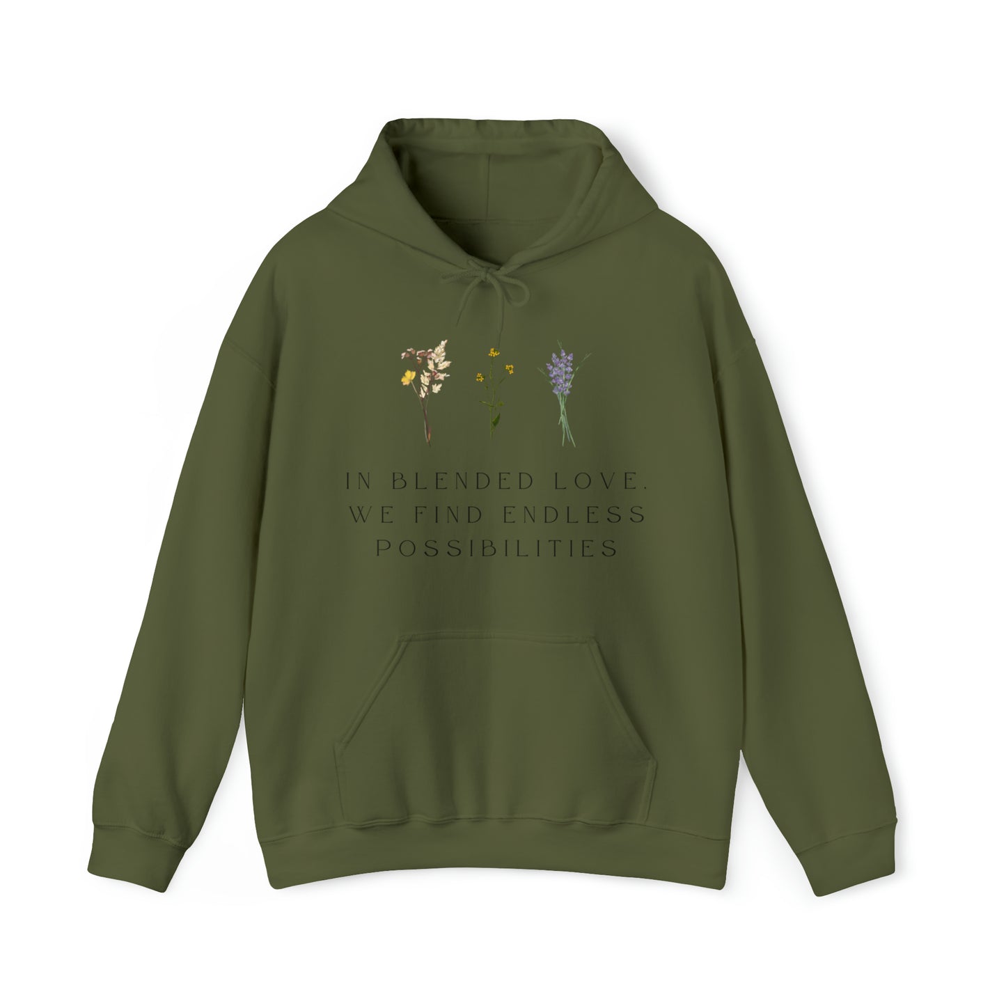 Unisex Hooded Sweatshirt - In Blended Love, We Find Endless Possibilities