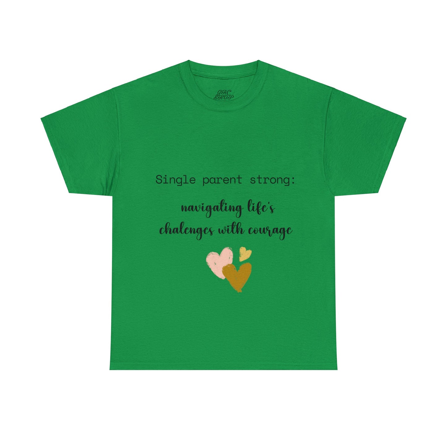 Unisex T-Shirt - Single Parent : Navigating Life's Challenges with Courage