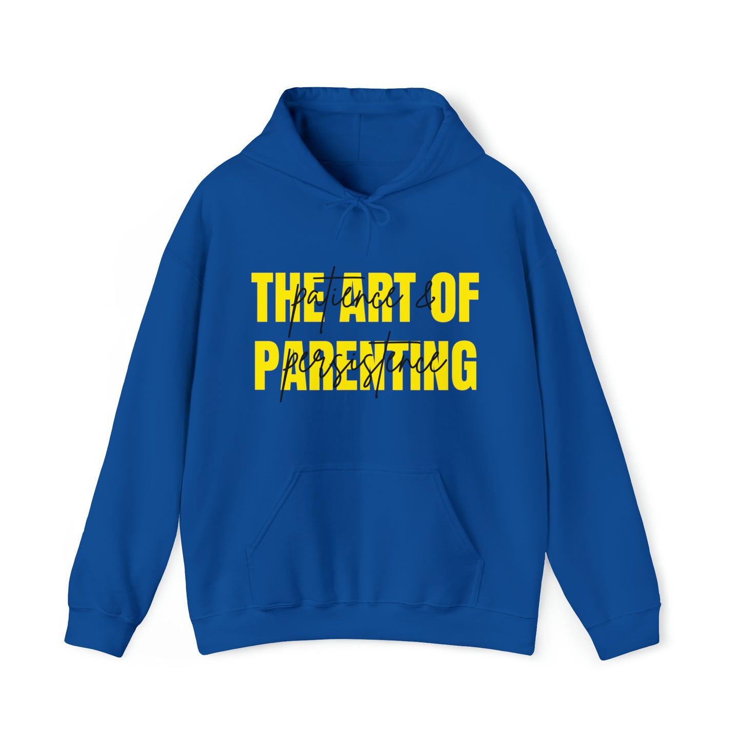 Unisex Hooded Sweatshirt - The Art of Parenting: Patience and Persistence