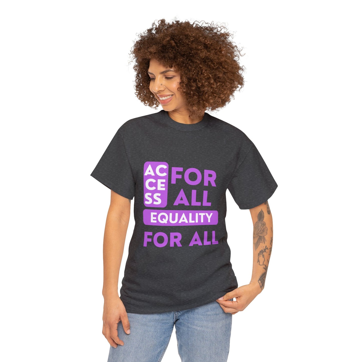 Unisex T-Shirt - Access for All, Equality for All