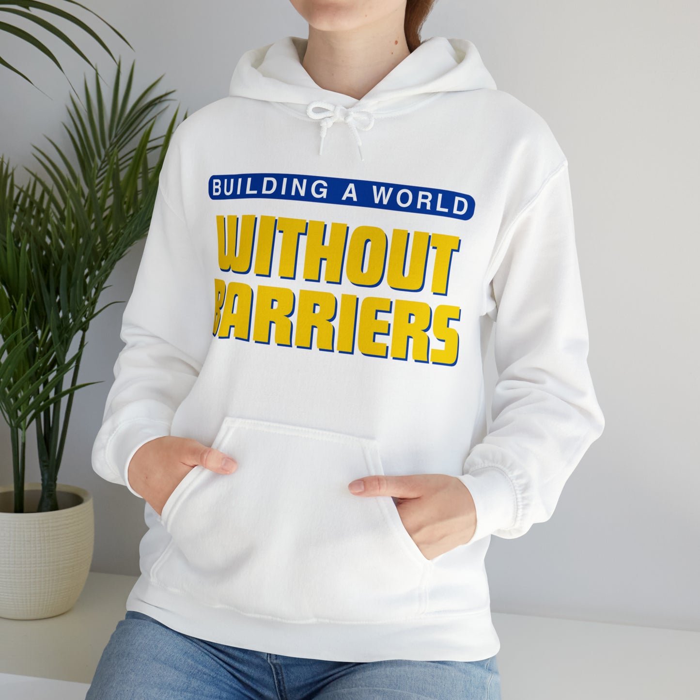 Unisex Hooded Sweatshirt - Building a World Without Barriers