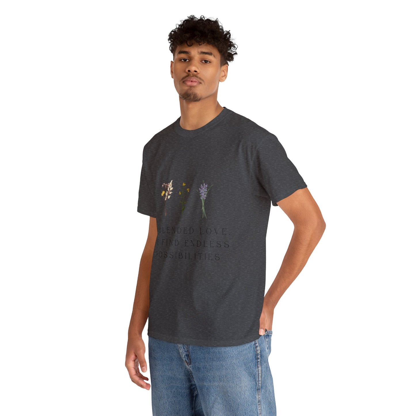 Unisex T-Shirt - In Blended Love, We Find Endless Possibilities