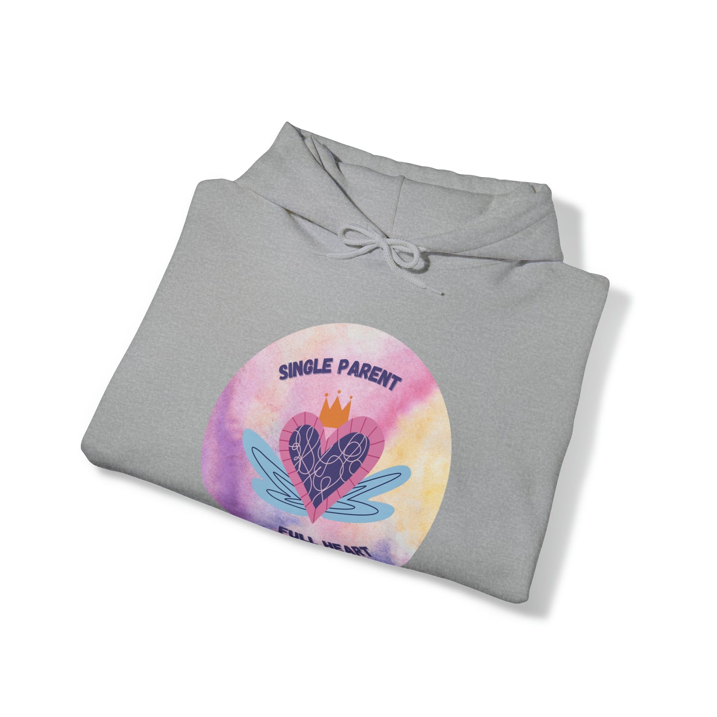 Unisex Hooded Sweatshirt - Single Parent, Full Heart